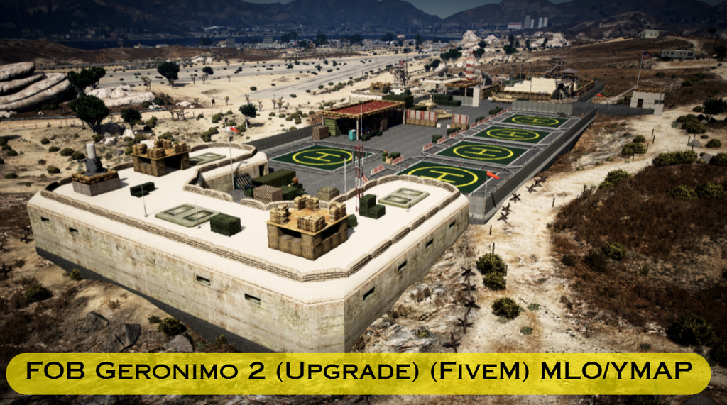 FOB Geronimo 2 (Upgrade) (FiveM) MLO/YMAP