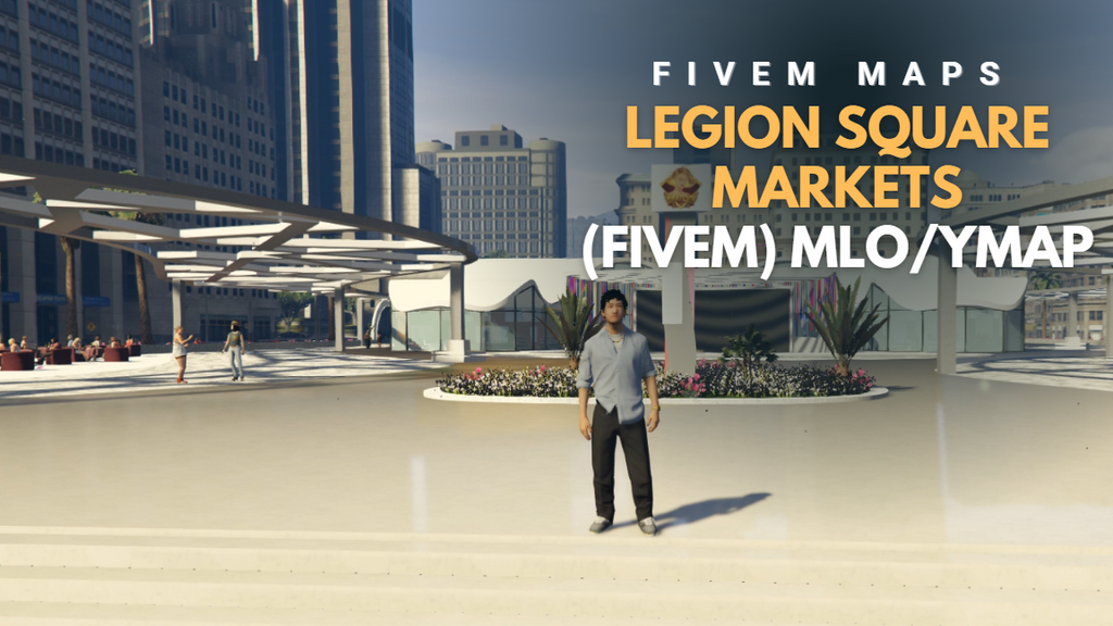 Legion Square Markets (FiveM) MLO/YMAP