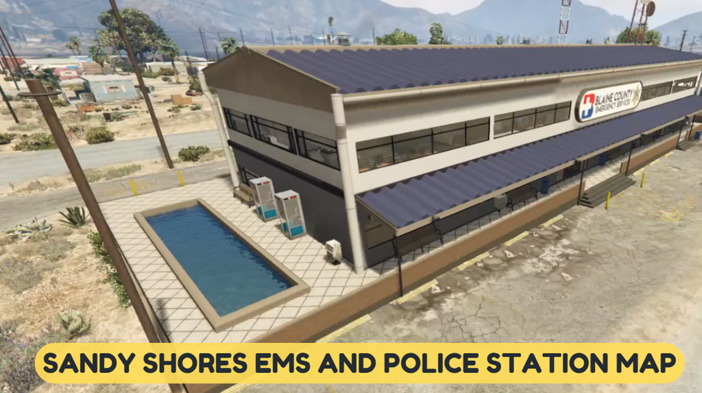 Sandy Shores EMS And Police Station Map