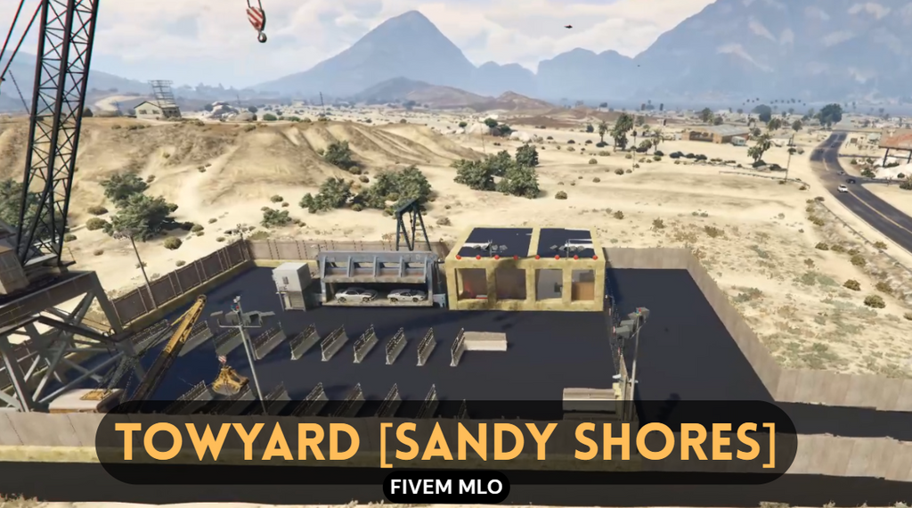 Towyard [Sandy Shores] FiveM MLO